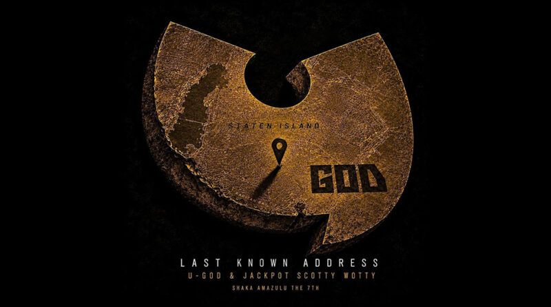 U-God & Jackpot Scotty Wotty - Last Known Address