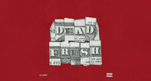 Lil Baby - Dead Fresh