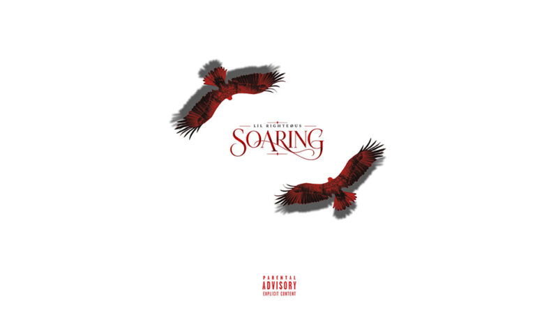 Lil Righteous - Soaring
