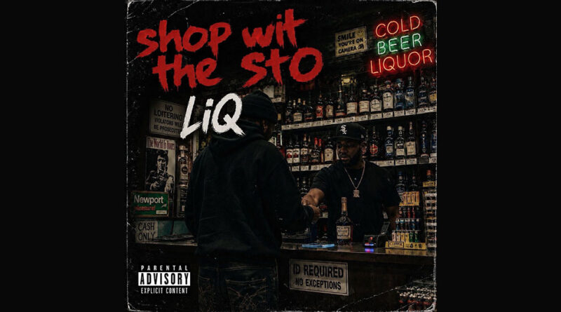 LiQ - Shop Wit The StO