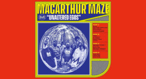 MacArthur Maze - Unaltered Egos