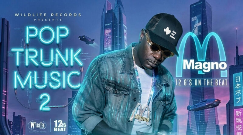 Magno & 12 G's On The Beat - Pop Trunk Music 2