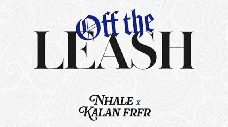 Nhale - Off The Leash