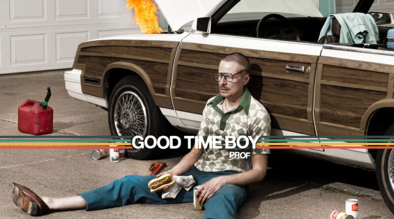 Prof - Good Time Boy