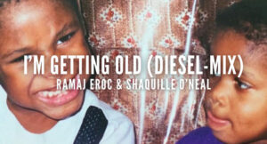 Ramaj Eroc - I'm Getting Old (Diesel-Mix)