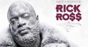 Rick Ross - Set In Stone
