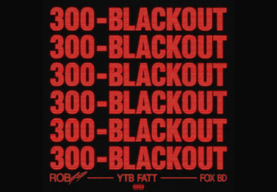 Rob49 – 300 Blackout (feat. YTB Fatt & Fox BD) Rob49 - 300 Blackout