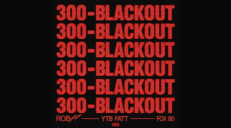 Rob49 - 300 Blackout