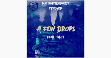 The Waxidermist & Zenover - A Few Drops