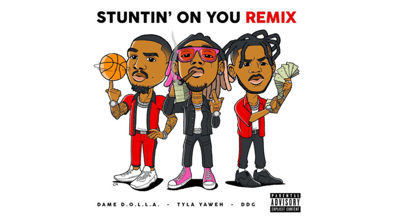 Tyla Yaweh - Stuntin' On You [Remix]