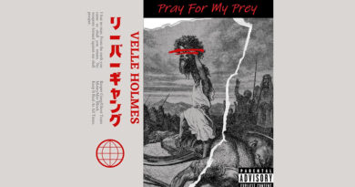 Velle Holmes - Pray For My Prey