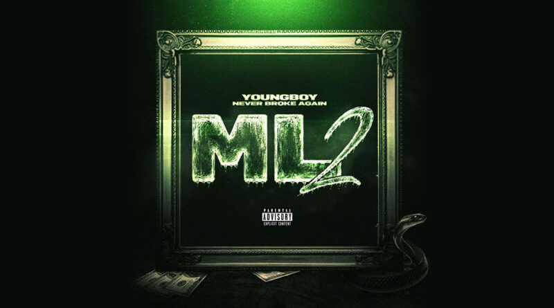 YoungBoy Never Broke Again - ML2