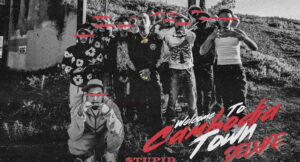 $tupid Young - Welcome to Cambodia Town (Deluxe)