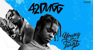 42 Dugg - Young and Turnt