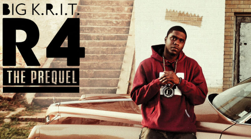 Big K.R.I.T. - R4 The Prequel