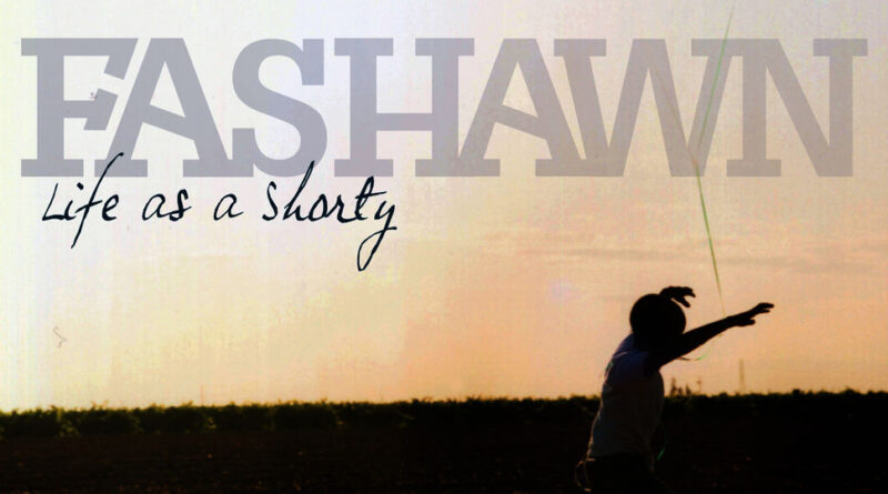 Fashawn - Life as a Shorty