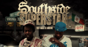 Fatt Macc & Lausane - Southside Superstars