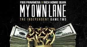 Figg Panamera & Rich Homie Quan - My Own Lane