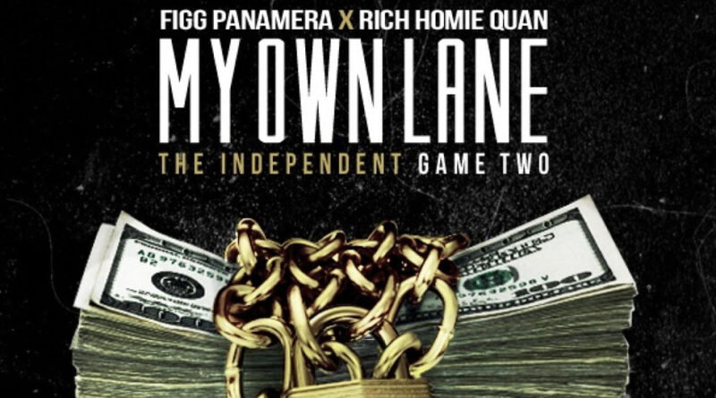 Figg Panamera & Rich Homie Quan - My Own Lane