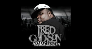 Fred the Godson - Armageddon