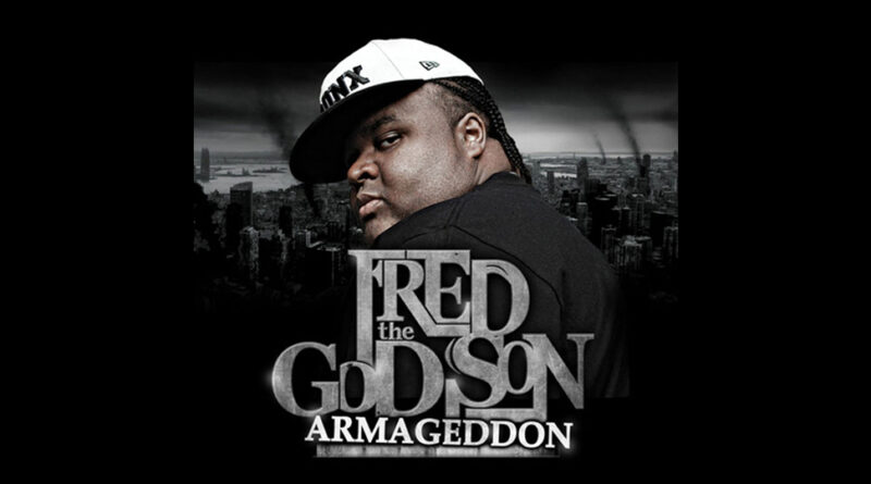 Fred the Godson - Armageddon