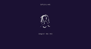 GoldLink - Dance on Me
