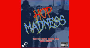 Hopsin - Hop Madness