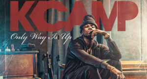 K Camp - Only Way Is Up