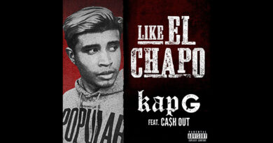 Kap G - Like El Chapo