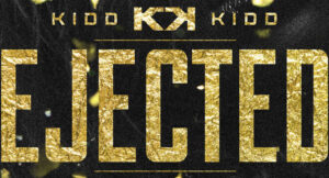 Kidd Kidd - Ejected