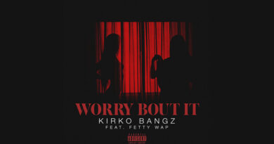 Kirko Bangz - Worry Bout It