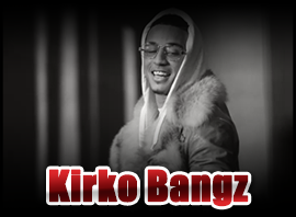 Kirko Bangz