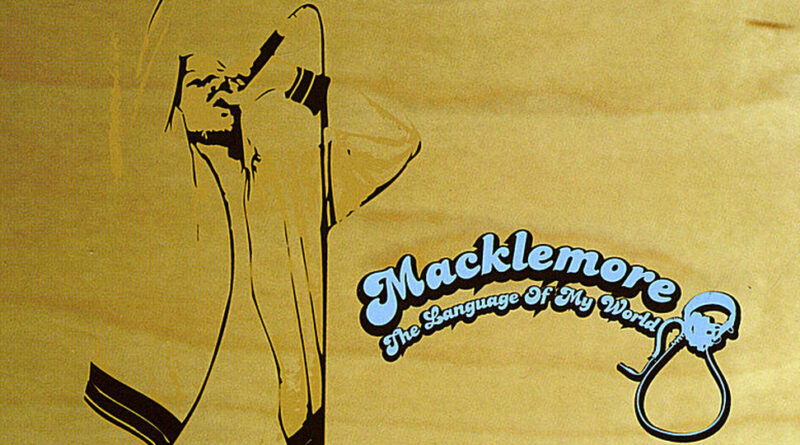 Macklemore - The Language of My World