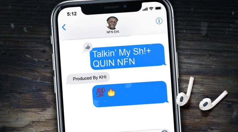 Quin NFN - Talkin' My Shit