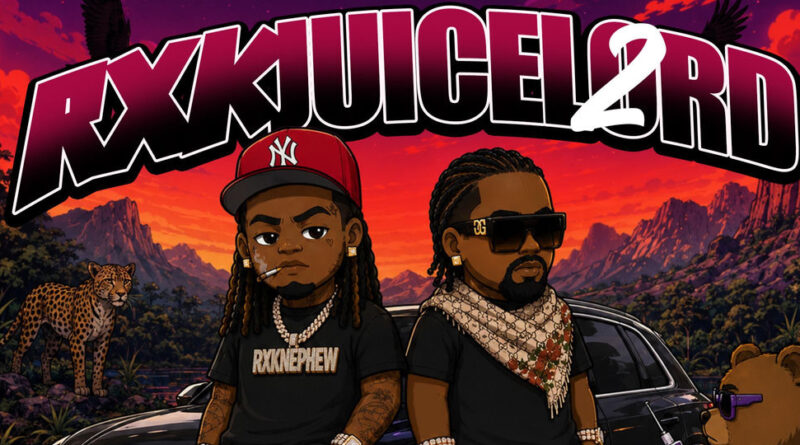 RXKNephew - RXK JUICE LORD 2
