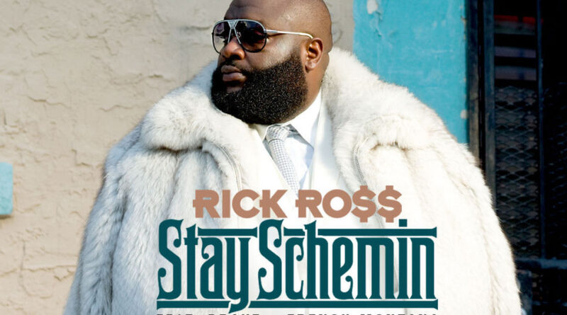 Rick Ross - Stay Schemin