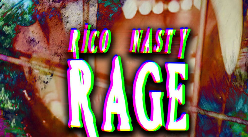 Rico Nasty - Rage