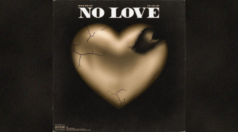 Rico $haw - No Love