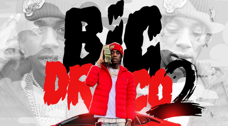 Soulja Boy - Big Draco 2