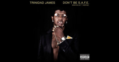 Trinidad Jame$ - Don't Be S.A.F.E.