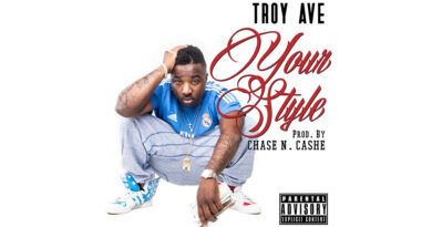 Troy Ave - Your Style