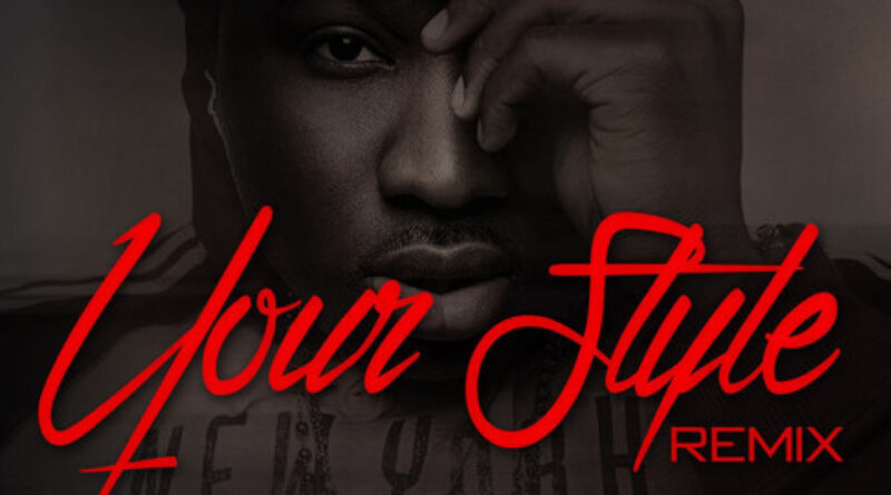 Troy Ave - Your Style (Remix)