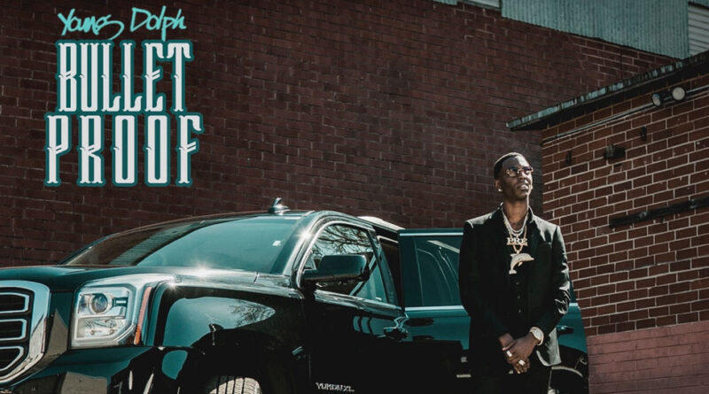 Young Dolph - Bulletproof