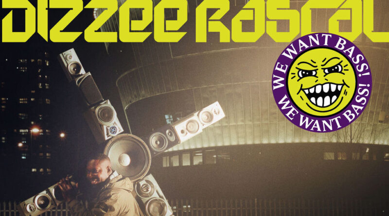 Dizzee Rascal - We Want Bass