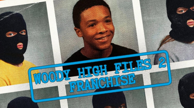 Franchise - Woody High Files 2