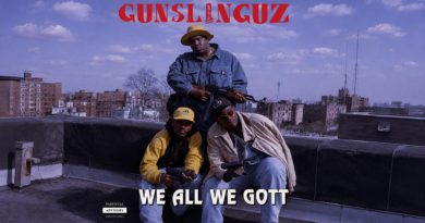Gunslinguz - We All We Gott