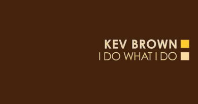 Kev Brown - I DO WHAT I DO
