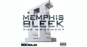 Memphis Bleek - The Movement 2
