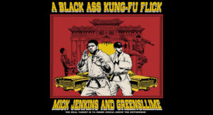 Mick Jenkins - BLACK ASS KUNG FU FLICK