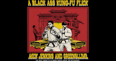 Mick Jenkins - BLACK ASS KUNG FU FLICK